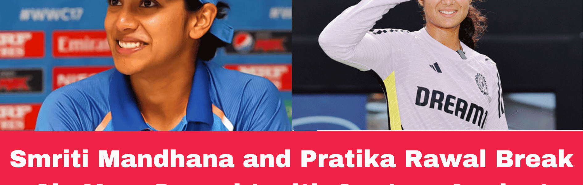 Smriti Mandhana and Pratika Rawal Shatter Six-Year Drought with Spectacular Century Stand Against West Indies